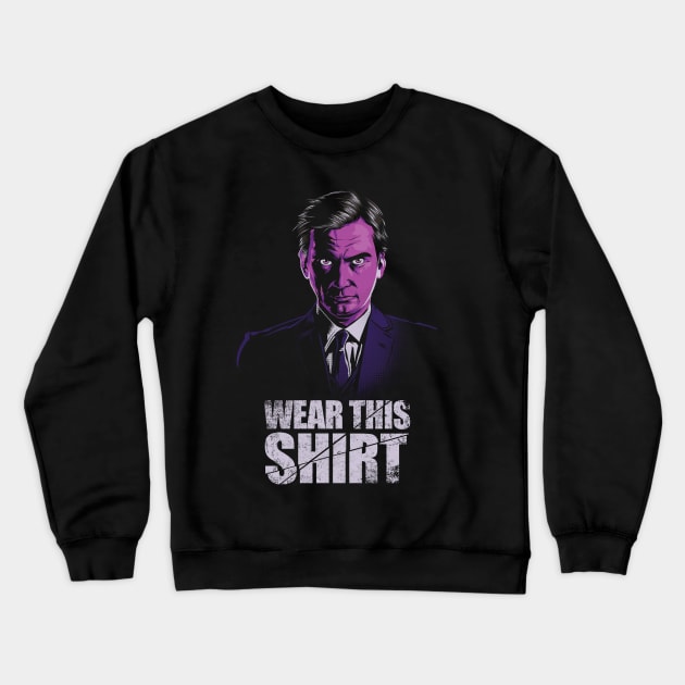 WEAR THIS SHIRT! Crewneck Sweatshirt by rustenico